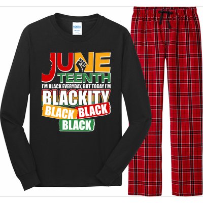 Juneteenth I'm Black Everyday But Today I'm Blackity Black  Long Sleeve Pajama Set