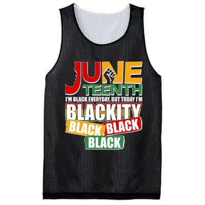 Juneteenth I'm Black Everyday But Today I'm Blackity Black  Mesh Reversible Basketball Jersey Tank