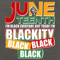 Juneteenth I'm Black Everyday But Today I'm Blackity Black  Cotton Canvas Backpack