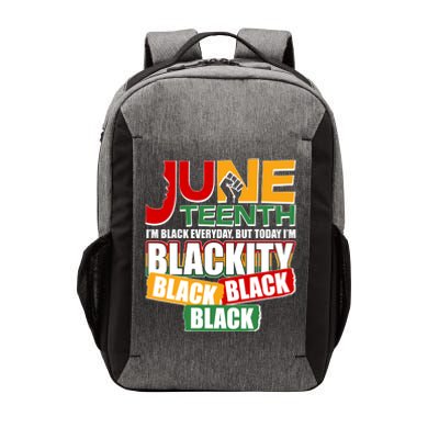 Juneteenth I'm Black Everyday But Today I'm Blackity Black  Vector Backpack