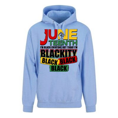 Juneteenth I'm Black Everyday But Today I'm Blackity Black  Unisex Surf Hoodie