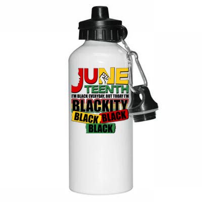 Juneteenth I'm Black Everyday But Today I'm Blackity Black  Aluminum Water Bottle