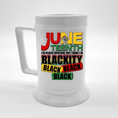 Juneteenth I'm Black Everyday But Today I'm Blackity Black  Beer Stein