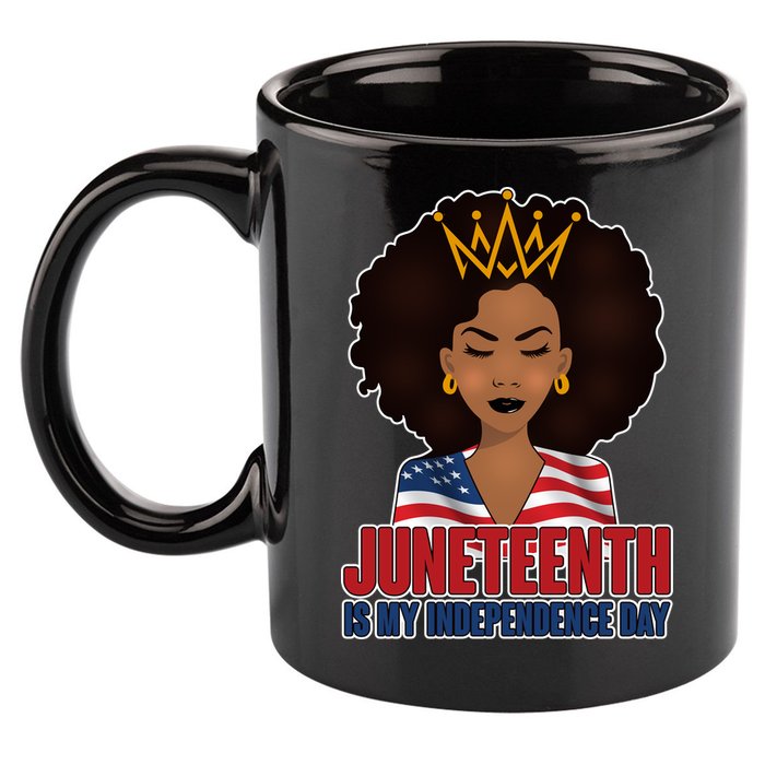 Juneteenth Is My Independence Day African American USA Flag 11oz C Handle Ceramic Mug