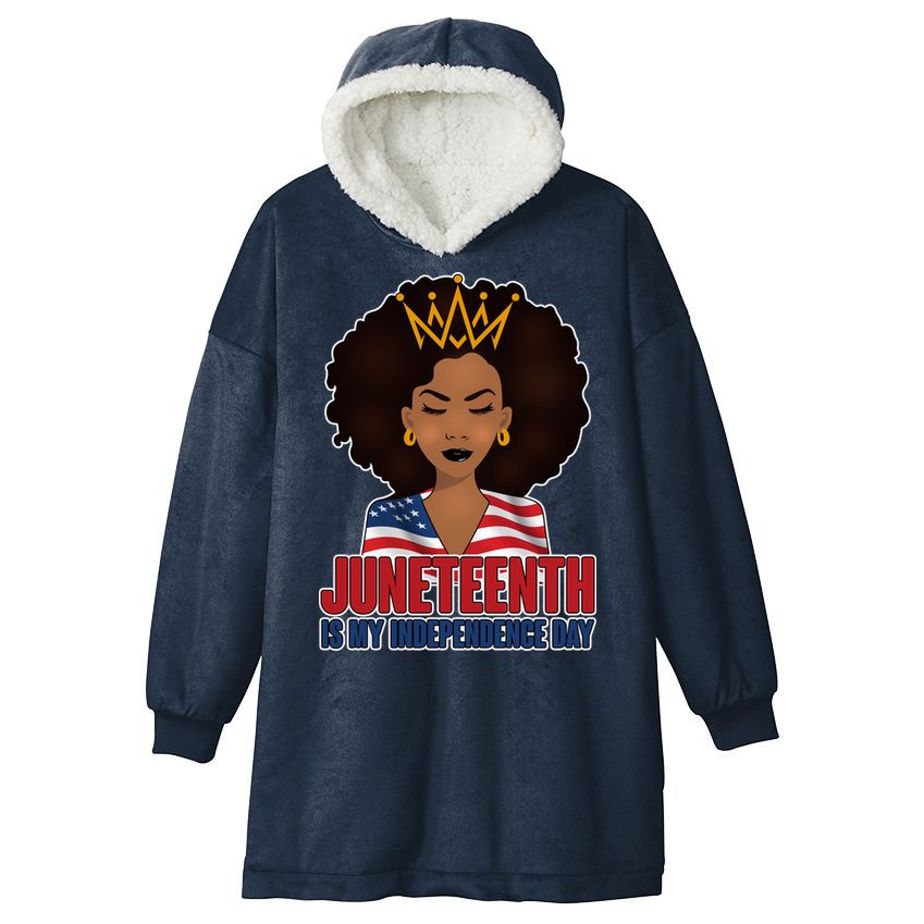 Juneteenth Is My Independence Day African American USA Flag Hooded Wearable Blanket