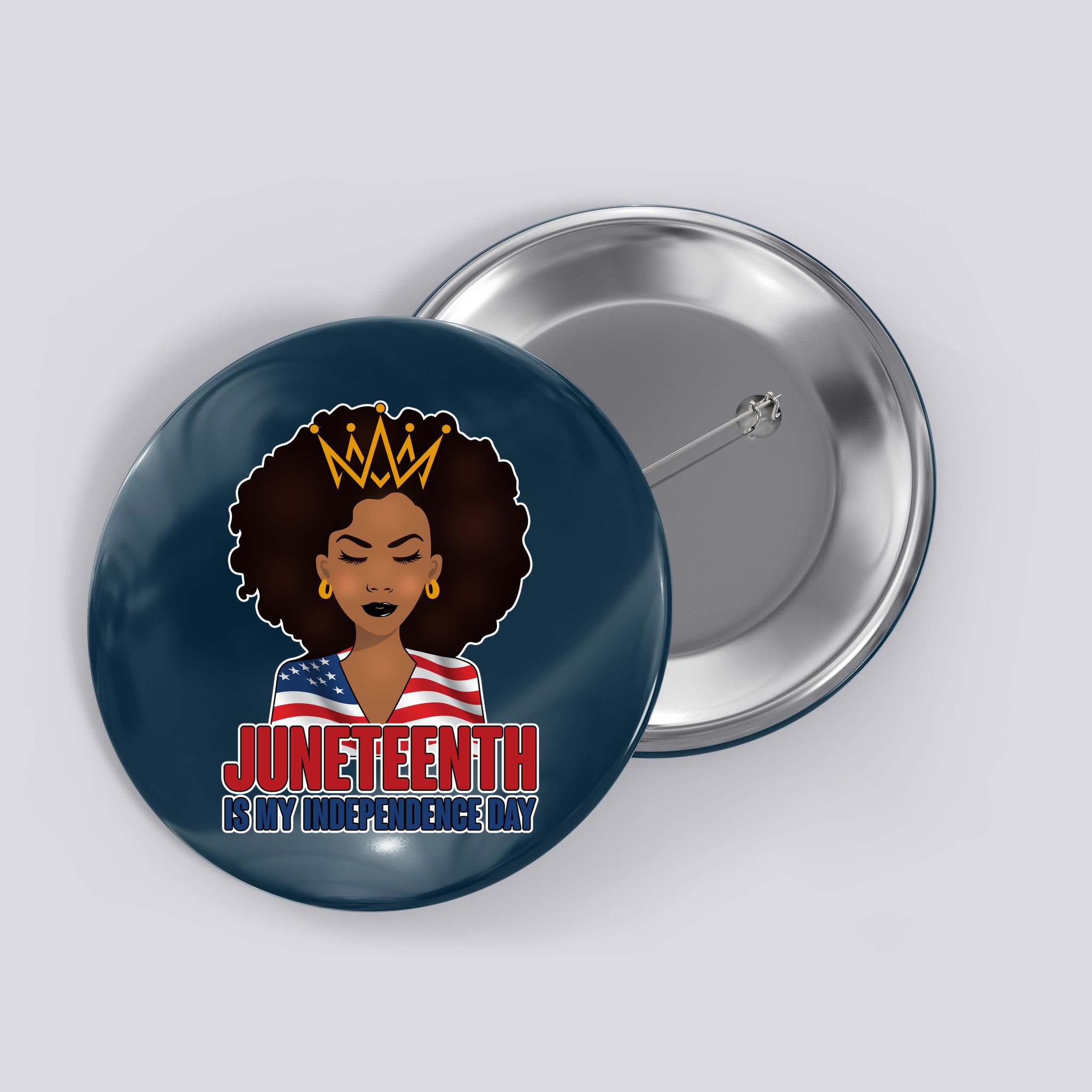 Juneteenth Is My Independence Day African American USA Flag Button