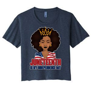 Juneteenth Is My Independence Day African American USA Flag Women's Crop Top Tee