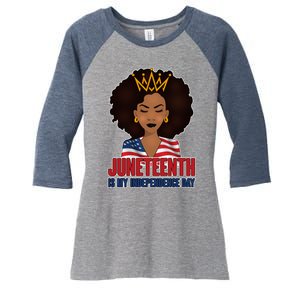 Juneteenth Is My Independence Day African American USA Flag Women's Tri-Blend 3/4-Sleeve Raglan Shirt