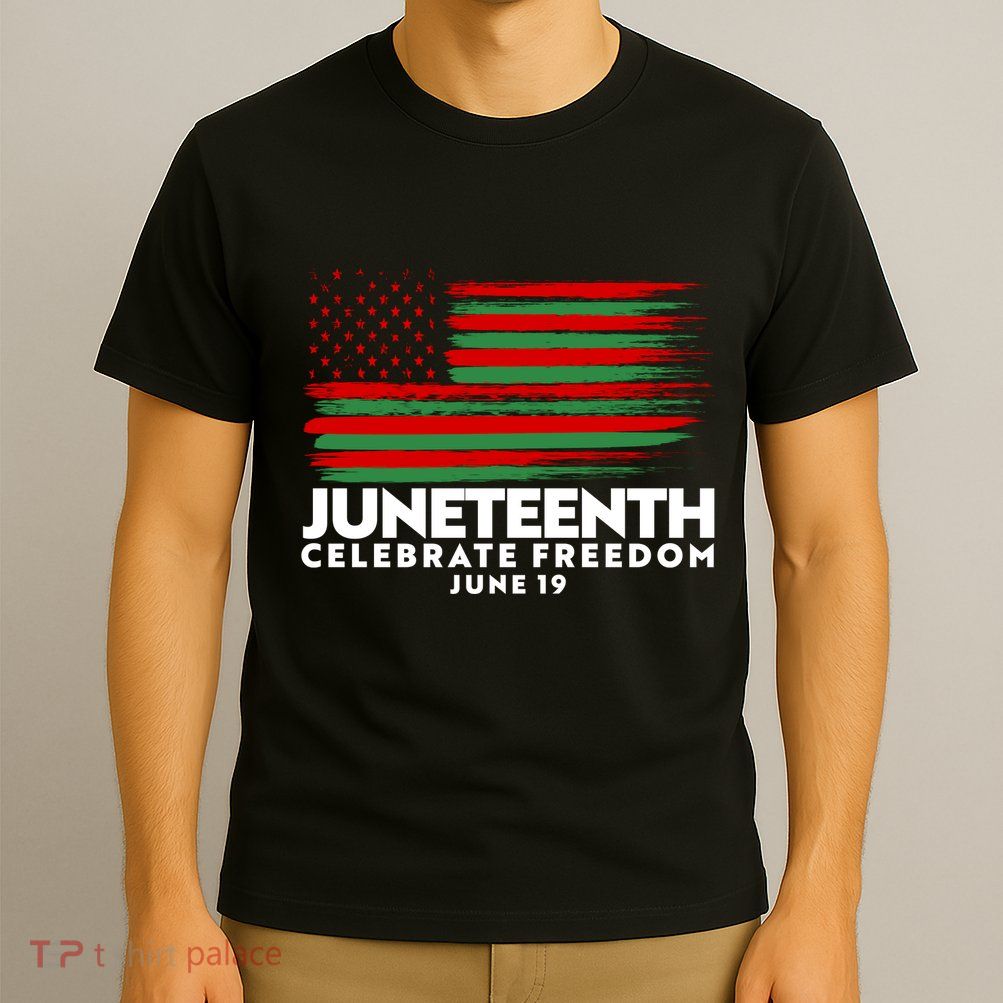 Juneteenth US Flag Celebrate Freedom June 19 T-Shirt