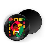 Juneteenth Vibes Only Dabbing African American Boys Magnet