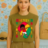 Juneteenth Vibes Only Dabbing African American Boys Garment-Dyed Women's Muscle Tee