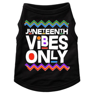 Juneteenth Vibes Only June 19 1865 Doggie Tank