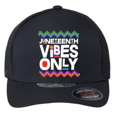 Juneteenth Vibes Only June 19 1865 Flexfit Unipanel Trucker Cap