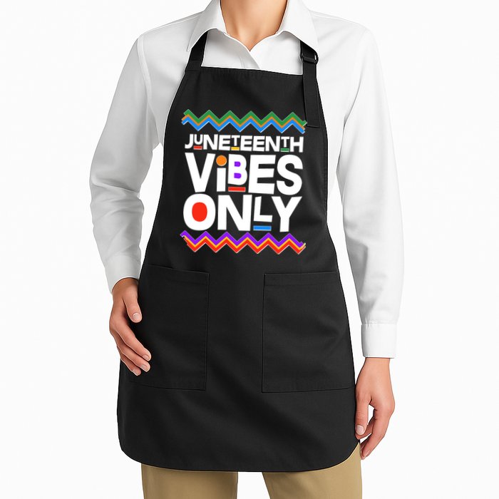 Juneteenth Vibes Only June 19 1865 Apron