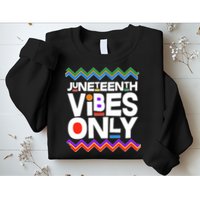 Juneteenth Vibes Only June 19 1865 Sweatshirt