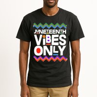 Juneteenth Vibes Only June 19 1865 Tall T-Shirt