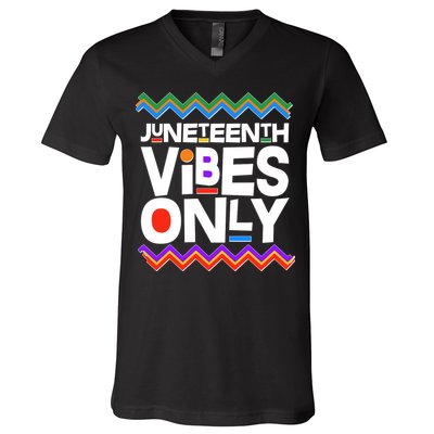 Juneteenth Vibes Only June 19 1865 V-Neck T-Shirt