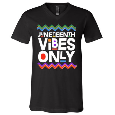 Juneteenth Vibes Only June 19 1865 V-Neck T-Shirt