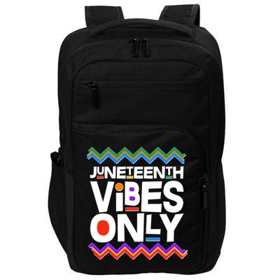 Juneteenth Vibes Only June 19 1865 Impact Tech Backpack