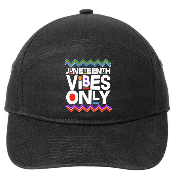 Juneteenth Vibes Only June 19 1865 7-Panel Snapback Hat