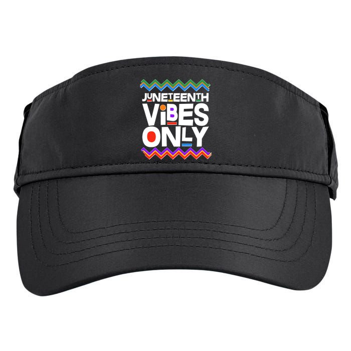 Juneteenth Vibes Only June 19 1865 Adult Drive Performance Visor
