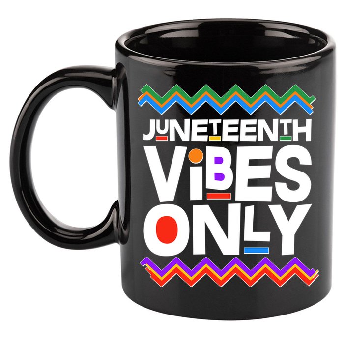 Juneteenth Vibes Only June 19 1865 11oz C Handle Ceramic Mug