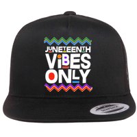 Juneteenth Vibes Only June 19 1865 Flatbill Hat