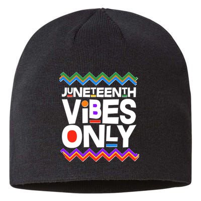 Juneteenth Vibes Only June 19 1865 Sustainable Beanie