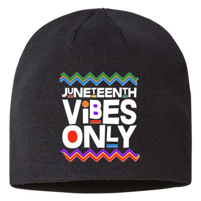 Juneteenth Vibes Only June 19 1865 Sustainable Beanie