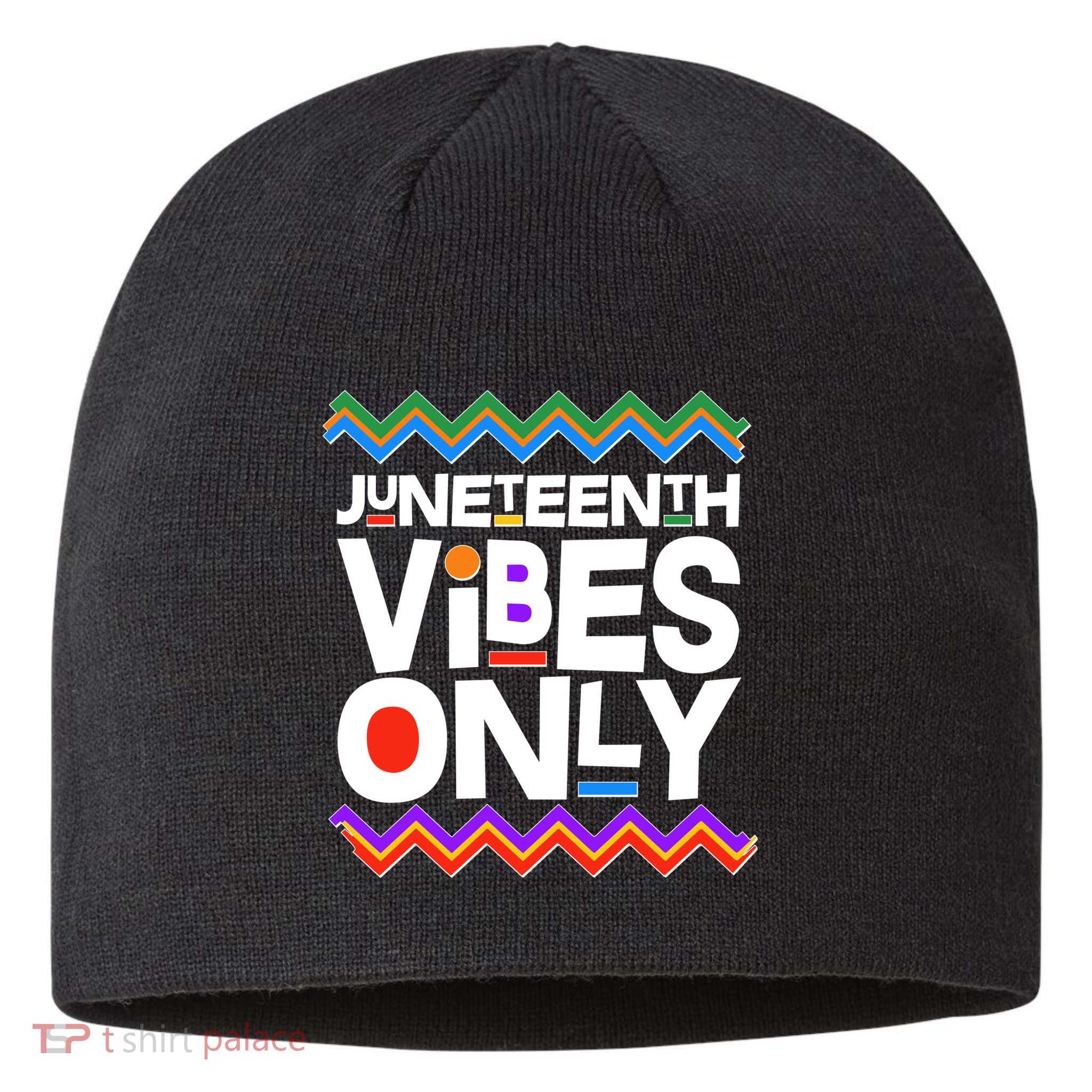 Juneteenth Vibes Only June 19 1865 Sustainable Beanie
