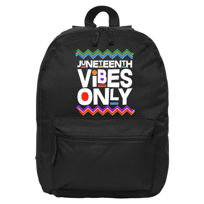 Juneteenth Vibes Only June 19 1865 16 in Basic Backpack