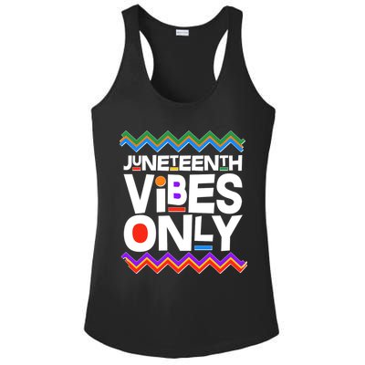 Juneteenth Vibes Only June 19 1865 Ladies PosiCharge Competitor Racerback Tank