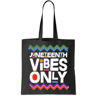 Juneteenth Vibes Only June 19 1865 Bag