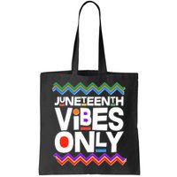 Juneteenth Vibes Only June 19 1865 Bag