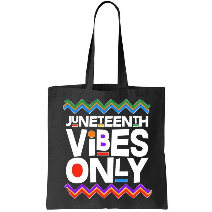 Juneteenth Vibes Only June 19 1865 Bag