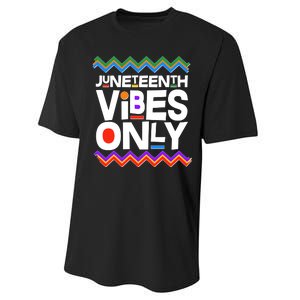 Juneteenth Vibes Only June 19 1865 Performance Sprint T-Shirt