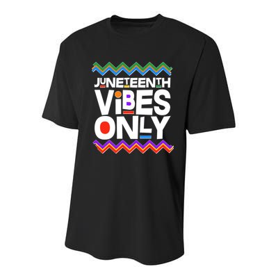 Juneteenth Vibes Only June 19 1865 Youth Performance Sprint T-Shirt