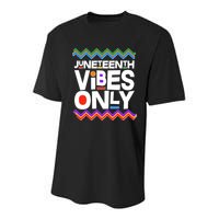 Juneteenth Vibes Only June 19 1865 Youth Performance Sprint T-Shirt