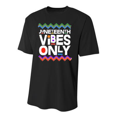 Juneteenth Vibes Only June 19 1865 Youth Performance Sprint T-Shirt