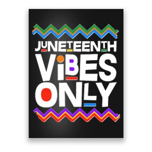 Juneteenth Vibes Only June 19 1865 Poster