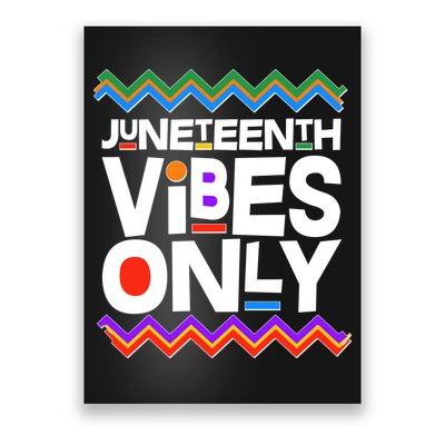 Juneteenth Vibes Only June 19 1865 Poster