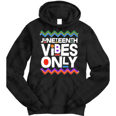 Juneteenth Vibes Only June 19 1865 Tie Dye Hoodie