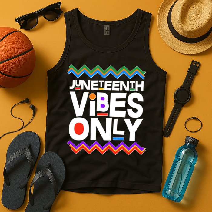 Juneteenth Vibes Only June 19 1865 Tank Top