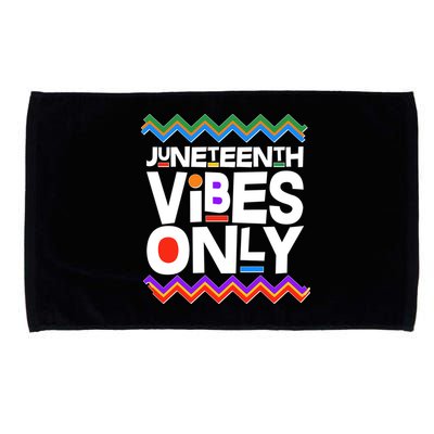 Juneteenth Vibes Only June 19 1865 Microfiber Hand Towel