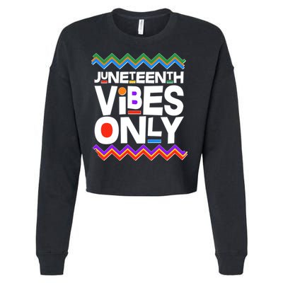 Juneteenth Vibes Only June 19 1865 Cropped Pullover Crew