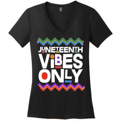 Juneteenth Vibes Only June 19 1865 Women's V-Neck T-Shirt