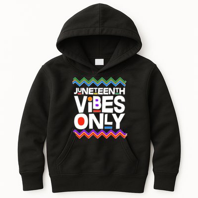 Juneteenth Vibes Only June 19 1865 Kids Hoodie