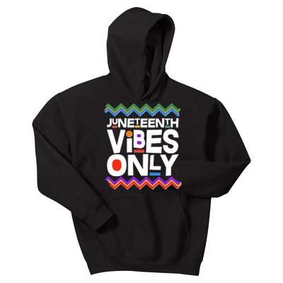 Juneteenth Vibes Only June 19 1865 Kids Hoodie