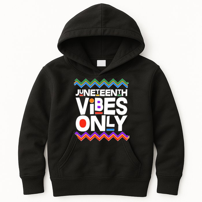 Juneteenth Vibes Only June 19 1865 Kids Hoodie