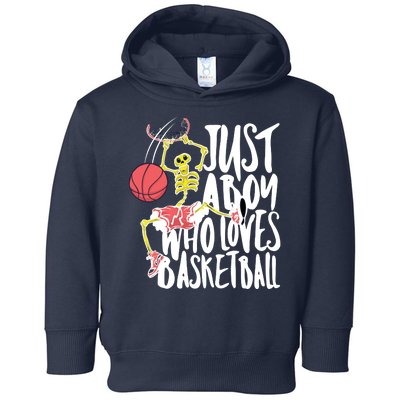 Just A Boy Who Loves Basketball Skeleton Toddler Hoodie